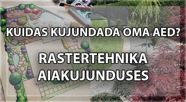 Kuidas kujundada oma aed